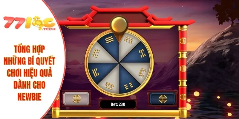 Tổng hợp những bí quyết chơi hiệu quả dành cho newbie