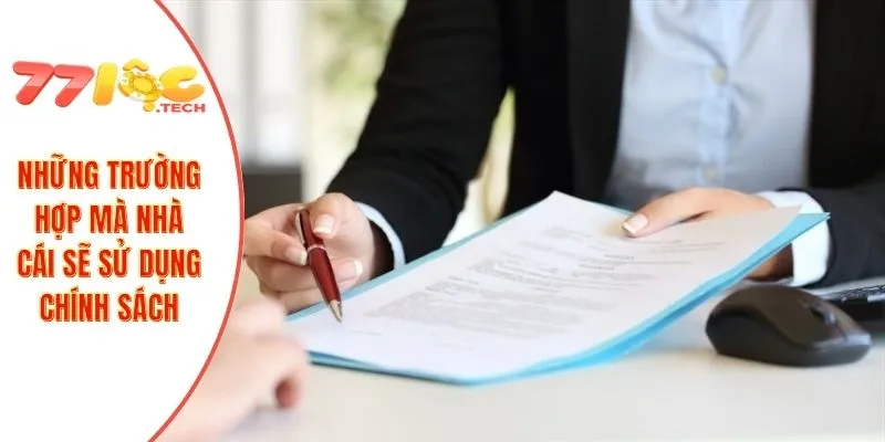 Miễn Trừ Trách Nhiệm 2 Những trường hợp mà nhà cái sẽ sử dụng chính sách