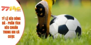 Tỷ Lệ Kèo Bóng Đá
